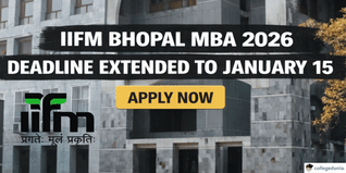 IIFM Bhopal MBA 2026 Deadline Extended to January 15; Apply Now @iifm.ac.in